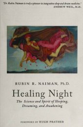 book Healing Night: The Science and Spirit of Sleeping, Dreaming, and Awakening