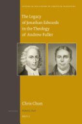 book The Legacy of Jonathan Edwards in the Theology of Andrew Fuller