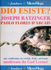 book Micromega 2/2005. Dio esiste? Un confronto su verità, fede, ateismo