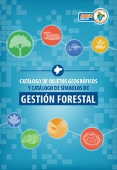 book Catálogo de objetos geográficos y catálogo de símbolos de gestión forestal (Loreto - Perú)