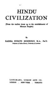 book Hindu Civilization (From the earliest times up to the establishment of Maurya Empire)