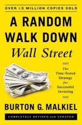 book A Random Walk Down Wall Street: The Time-Tested Strategy for Successful Investing (11th ed)