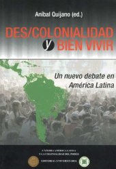 book Des/ colonialidad y bien vivir. Un nuevo debate en América Latina