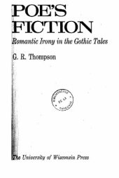 book Poe's fiction: Romantic irony in the Gothic tales