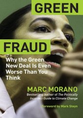 book Green Fraud: Why the Green New Deal Is Even Worse than You Think