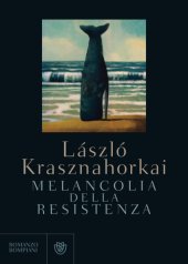 book Melancolia della resistenza