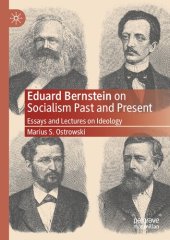 book Eduard Bernstein On Socialism Past And Present: Essays And Lectures On Ideology