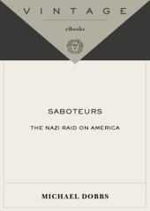 book Saboteurs: The Nazi Raid on America [2007]