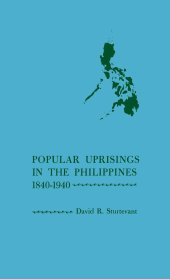 book Popular Uprisings in the Philippines, 1840-1940