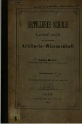 book Artillerie-Schule : Lehrbuch der gesamten Artillerie-Wissenschaft