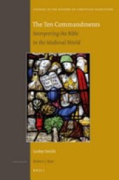 book The Ten Commandments: Interpreting the Bible in the Medieval World