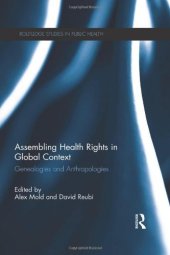 book Assembling Health Rights in Global Context: Genealogies and Anthropologies