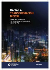 book Hacia la transformación digital. Actas del I Congreso Internacional de Ingeniería de Sistemas