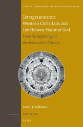 book Tetragrammaton: Western Christians and the Hebrew Name of God, from the Beginnings to the Seventeenth Century