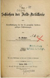 book Das Schießen der Feld-Artillerie unter Berücksichtigung der für die preußische Artillerie gültigen Bestimmungen