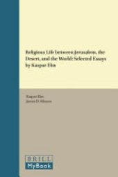 book Religious Life Between Jerusalem, the Desert, and the World: Selected Essays by Kaspar Elm