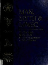 book Man, Myth and Magic: The Illustrated Encyclopedia of Mythology, Religion and the Unknown