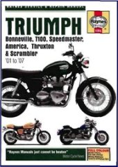 book Triumph Bonneville, T100, Speedmaster, America, Thruxton and Scrambler Service and Repair Manual - 2001 to 2007 (Haynes Service and Repair Manuals)