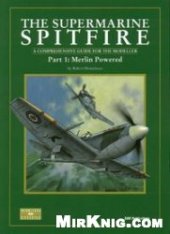 book The Supermarine Spitfire: Merlin Powered. A Comprehensive Guide for the Modeller