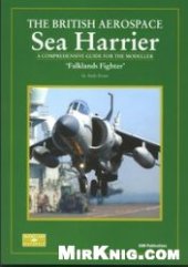 book The British Aerospace Sea Harrier. 'Falklands Fighter': A Comprehensive Guide for the Modeller (SAM Modellers Datafile 11)