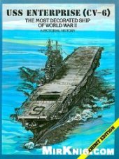 book USS Enterprise (CV-6): The Most Decorated Ship of World War II - A Pictorial History