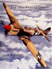 book The 79th Fighter Group: Over Tunisia, Sicily, and Italy in World War II