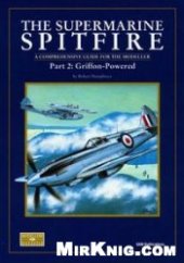 book The Supermarine Spitfire: Griffon-Powered. A Comprehensive Guide for the Modeller