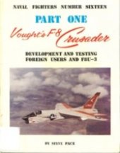 book Vought's F-8 Crusader. Part One: Development and Testing, Foreign Users and the XF8U-3