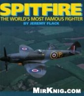 book Spitfire. The World's Most Famous Fighter