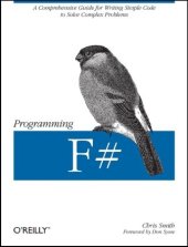 book Programming F#: A comprehensive guide for writing simple code to solve complex problems 