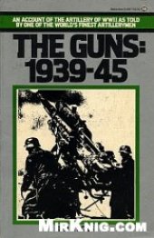 book The Guns: 1939-45