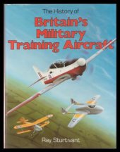 book The History of Britain's Military Training Aircraft