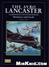 book The Avro Lancaster, Manchester and Lincoln: A Comprehensive Guide for the Modeller