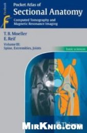 book Pocket Atlas of Sectional Anatomy, Computed Tomography and Magnetic Resonance Imaging: Spine, Extremities, Joints