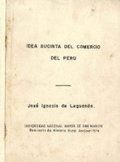 book Idea sucinta del Comercio del Perú y Medios de Prosperarlo con una Noticia General de sus Producciones [1794]