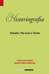 book Historiografia: Salústio, Tito Lívio e Tácito