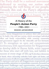 book A History of the People’s Action Party, 1985-2021