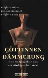 book Göttinnendämmerung : Das Matriarchat aus archäologischer Sicht