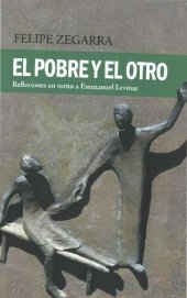 book El pobre y el otro. Reflexiones en torno a Emmanuel Levinas