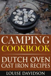 book Camping Cookbook Dutch Oven Recipes