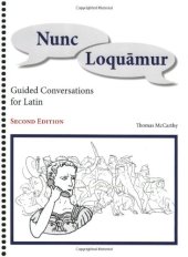 book Nunc Loquamur: Guided Conversations for Latin (Latin Edition)