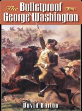 book The Bulletproof George Washington