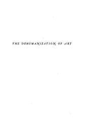 book The Dehumanization of Art and Other Essays on Art, Culture and Literature