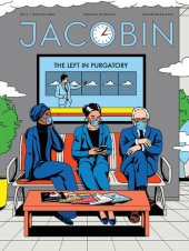 book Jacobin Issue 44: The Left In Purgatory