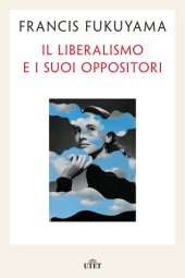 book Il liberalismo e i suoi oppositori