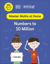 book Maths — No Problem! Numbers to 10 Million, Ages 10-11 (Key Stage 2)