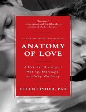 book Anatomy of Love: A Natural History of Mating, Marriage, and Why We Stray