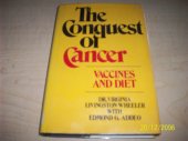 book Conquest of Cancer: Vaccines and Diet by Dr Virginia Livingston