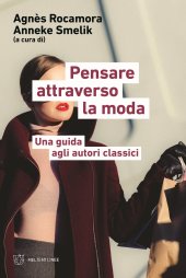 book Pensare attraverso la moda. Una guida agli autori classici