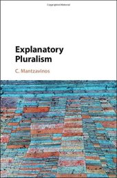 book Explanatory Pluralism